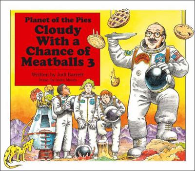 Hardcover Cloudy with a Chance of Meatballs 3: Planet of the Pies Book