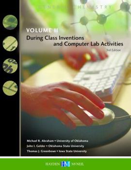 Spiral-bound General Chemistry: Volume II, During Class Inventions and Computer Lab Activties, 3rd Edition Book