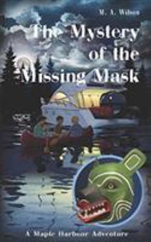 Paperback The Mystery of the Missing Mask Book
