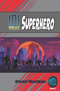 Paperback 101 Ideas: Superhero Book