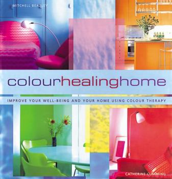 Paperback Color Healing Home: Improve Your Well-Being and Your Home Using Color Therapy Book