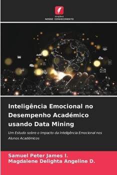 Paperback Inteligência Emocional no Desempenho Académico usando Data Mining [Portuguese] Book