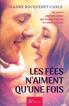 Paperback Les Fées n'aiment qu'une fois: Romance [French] Book