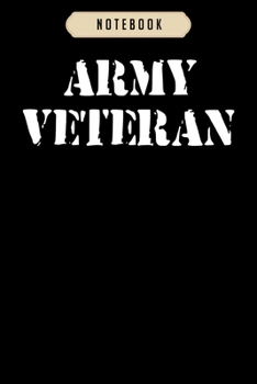 Notebook: Army veteran Notebook-6x9(100 pages)Blank Lined Paperback Journal For Student, kids, women, girls, boys, men, birthday gifts-Veterans day gifts notebook
