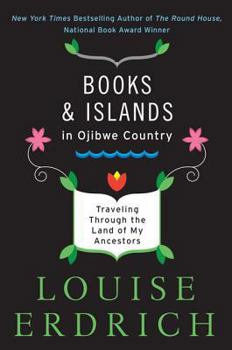 Paperback Books and Islands in Ojibwe Country: Traveling Through the Land of My Ancestors Book