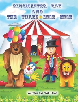 Paperback Ringmaster Roy And The Three Nice Mice Book