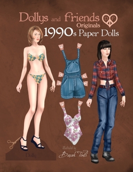 Paperback Dollys and Friends Originals 1990s Paper Dolls: Vintage Fashion Dress Up Paper Doll Collection with Iconic Nineties Retro Looks Book
