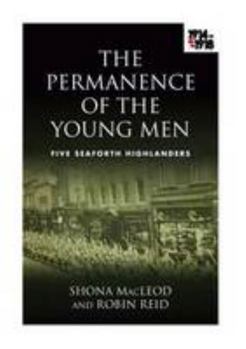 Paperback Permanence of Y Men: Five Seaforth Highlanders Book