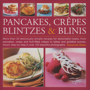 Hardcover Pancakes, Crepes, Blintzes & Blinis Book