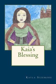 Paperback Kaia's Blessing Book