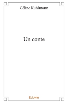 Paperback Un conte [French] Book