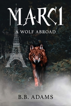 Paperback Marci: A Wolf Abroad Book