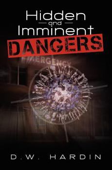 Paperback Hidden and Imminent Dangers Book