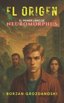 Paperback Neuromorphus: El Origen [Spanish] Book
