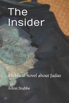 Paperback The Insider: a biblical novel about Judas Book