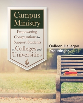 Paperback Campus Ministry: Empowering Congregations to Support Students at Colleges and Universities Book