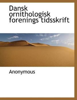 Paperback Dansk Ornithologisk Forenings Tidsskrift [Danish] Book