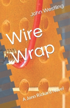 Paperback Wire Wrap: A Jonn Rickard Novel Book