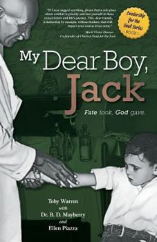 My Dear Boy, Jack - Fate Took, God Gave.