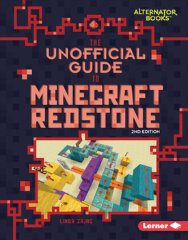 Unofficial Guide to Minecraft Redstone, 2nd Edition