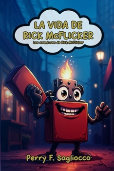 Paperback La Vida De Rick Mcflicker: Las aventuras de Rick McFlicker [Spanish] Book