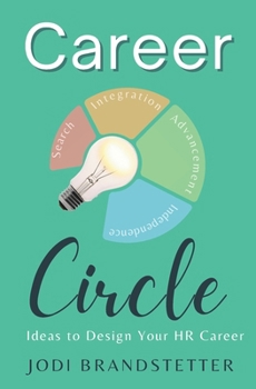 Career Circle: Ideas to Design Your HR Career