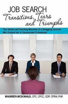 Paperback Job Search: Transitions, Tears and Triumphs Book