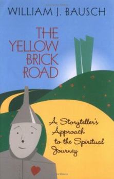 Paperback The Yellow Brick Road: A Storyteller's Approach to the Spiritual Journey Book
