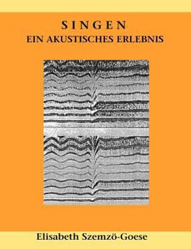 Paperback Singen - ein akustisches Erlebnis [German] Book