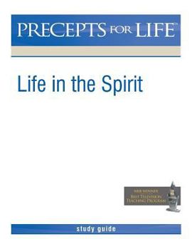Precepts for Life Study Guide: Life in the Spirit - Book  of the Precepts for Life Study Guide