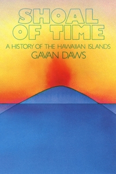 Paperback Shoal of Time: A History of the Hawaiian Islands Book