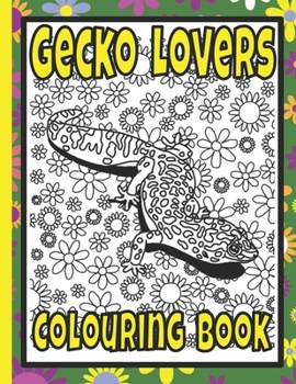Paperback Gecko Lovers Colouring Book: Lizard adult colouring book; gecko gifts Book