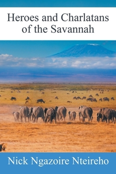 Paperback Heroes and Charlatans of the Savannah Book