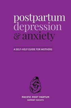 Paperback Postpartum depression and anxiety: A self-help guide for mothers Book
