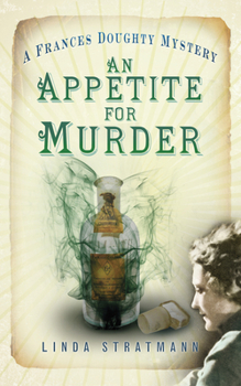 Paperback An Appetite for Murder: A Frances Doughty Mystery 4 Volume 4 Book