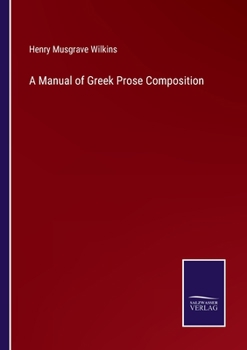 Paperback A Manual of Greek Prose Composition Book