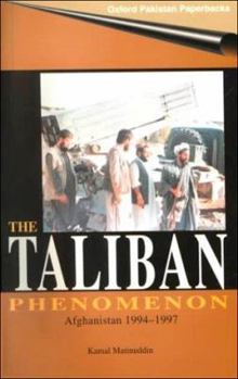 Paperback The Taliban Phenomenon: Afghanistan 1994-1997 Book
