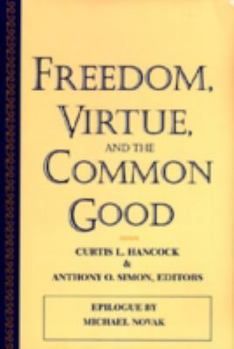 Paperback Freedom Virtue Common Good Book