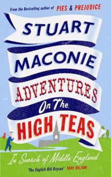 Paperback Adventures on the High Teas: In Search of Middle England Book