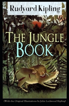 Paperback The Jungle Book by Rudyard Kipling: illustrated edition Book