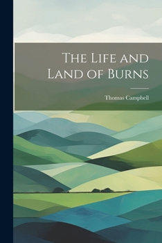 Paperback The Life and Land of Burns Book