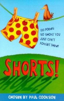 Paperback Shorts: 100 Poems So Short You Can't Forget Them! Book