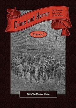 Paperback Crime and Horror in Victorian Literature and Culture-Volume I Book