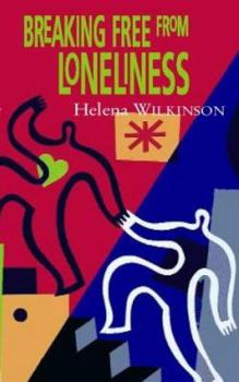 Paperback Breaking Free from Loneliness Book