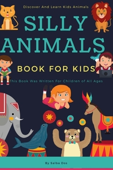 Paperback Silly Animal Book For Kids - Discover And Learn Kids Animals: How to Babysit a Grandma - Silly Animal Stories Book