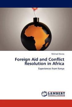 Paperback Foreign Aid and Conflict Resolution in Africa Book