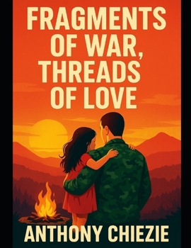 Paperback Fragments of War: Threads of Love Book