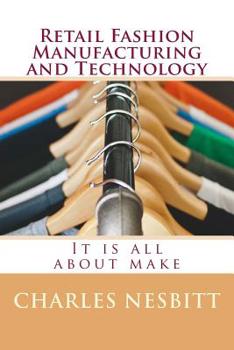 Paperback Retail Fashion Manufacturing and Technology: It is all about make Book