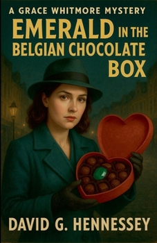 Emerald in the Belgian Chocolate Box (Grace Whitmore Mystery)
