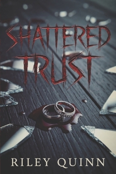 Paperback Shattered Trust: A Twisted Game of Love and Death Book